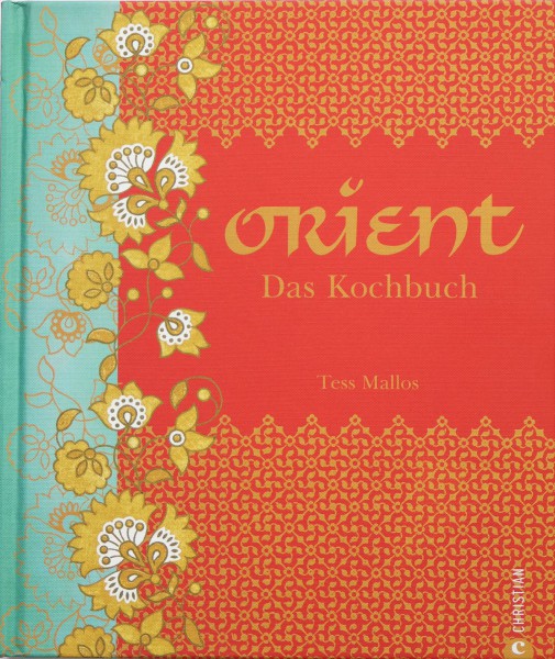 Orient. Das Kochbuch
