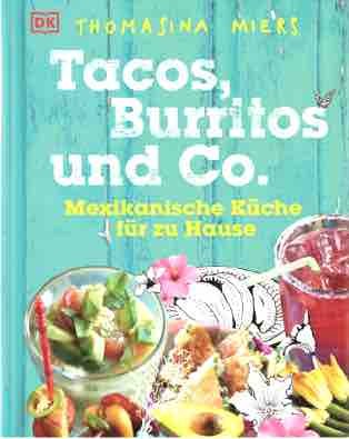 Tacos, Burritos und Co.